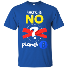 Load image into Gallery viewer, Celebrate Earth Day, March For Science, There is No Planet B T-Shirt T-Shirt