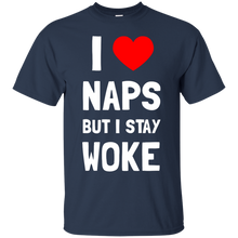 Load image into Gallery viewer, I Love Naps But I Stay Woke T-Shirt
