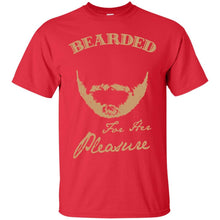 Load image into Gallery viewer, Bearded for her pleasure T-Shirt