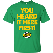 Load image into Gallery viewer, You Heard It Here First! T-Shirt