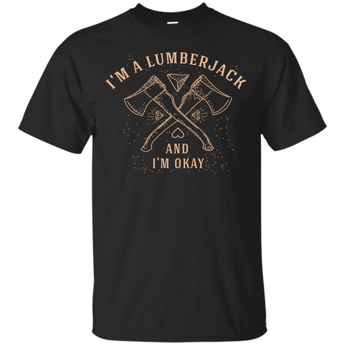 I'm a Lumberjack T-Shirt
