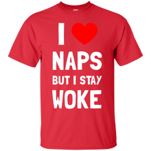 Load image into Gallery viewer, I Love Naps But I Stay Woke T-Shirt