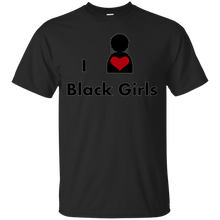 Load image into Gallery viewer, I Love Black Girls T-Shirt