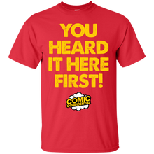 Load image into Gallery viewer, You Heard It Here First! T-Shirt