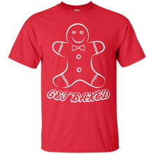 Load image into Gallery viewer, Get Baked! T-Shirt - teeshirtperfect.com