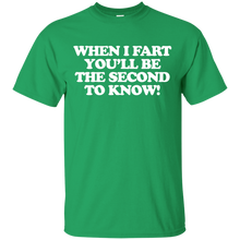 Load image into Gallery viewer, When I Fart T-Shirt