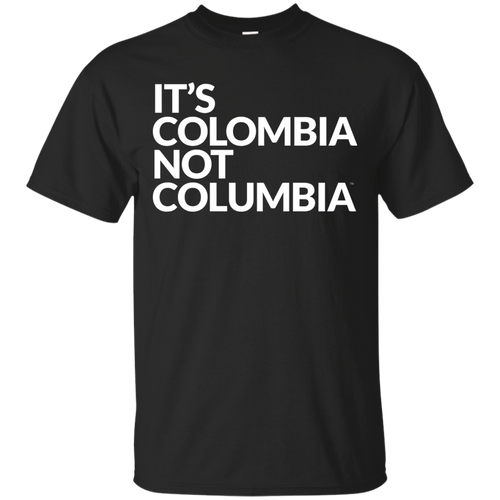 IT?S COLOMBIA NOT COLUMBIA T-Shirt - teeshirtperfect.com
