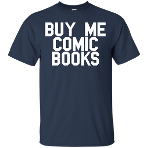 Buy Me Comic Books T-Shirt