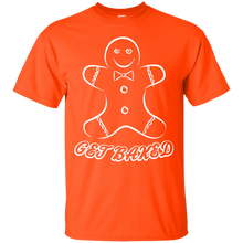 Load image into Gallery viewer, Get Baked! T-Shirt - teeshirtperfect.com