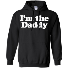Load image into Gallery viewer, I&#39;m the Daddy T-Shirt