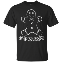 Load image into Gallery viewer, Get Baked! T-Shirt - teeshirtperfect.com