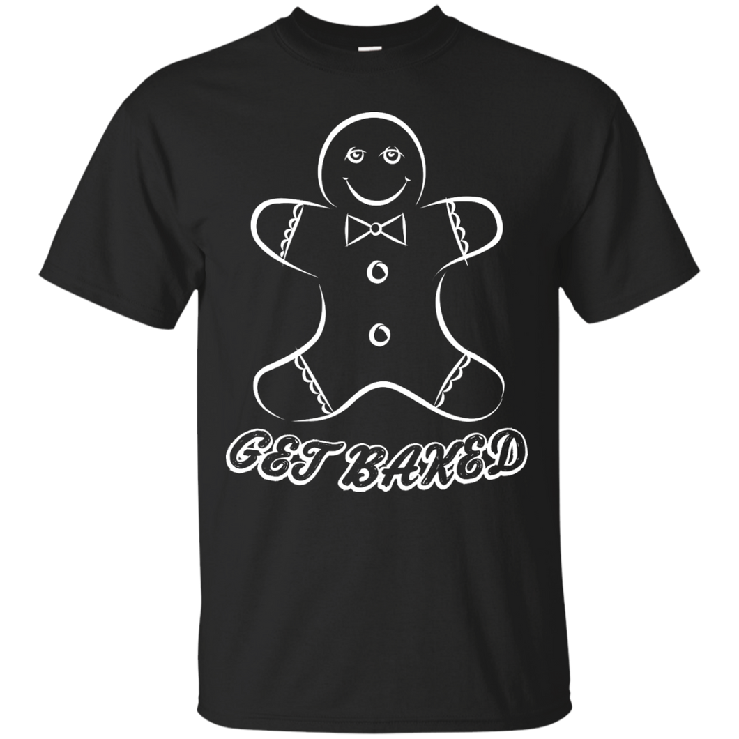 Get Baked! T-Shirt - teeshirtperfect.com
