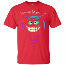 Load image into Gallery viewer, We're All Mad Here T-Shirt