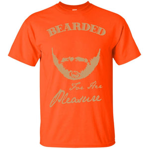 Bearded for her pleasure T-Shirt