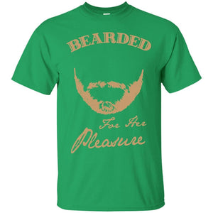 Bearded for her pleasure T-Shirt