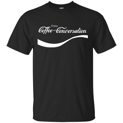 Enjoy Coffee and Conversation T-Shirt