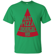 Load image into Gallery viewer, Dat Pizza Dough T-Shirt
