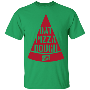 Dat Pizza Dough T-Shirt