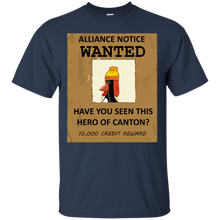 Load image into Gallery viewer, Have you Seen this Hero of Canton? T-Shirt