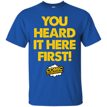 Load image into Gallery viewer, You Heard It Here First! T-Shirt