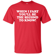 Load image into Gallery viewer, When I Fart T-Shirt