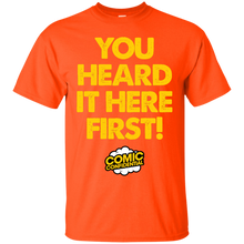 Load image into Gallery viewer, You Heard It Here First! T-Shirt