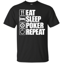 Load image into Gallery viewer, Eat Sleep Poker Repeat T-Shirt