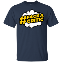 Load image into Gallery viewer, #F*ck a Critic T-Shirt