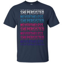 Load image into Gallery viewer, nevertheless, she persisted - long T-Shirt