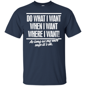Do What I Want T-Shirt