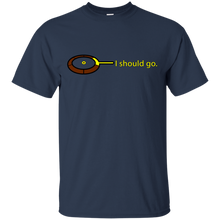 Load image into Gallery viewer, I Should Go T-Shirt