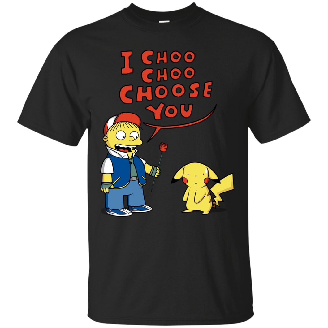 IChooChooChooseYou T-Shirt
