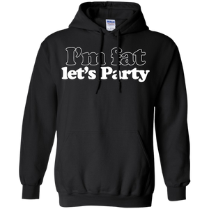 I'm Fat Let's Party T-Shirt