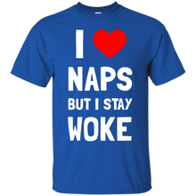 Load image into Gallery viewer, I Love Naps But I Stay Woke T-Shirt