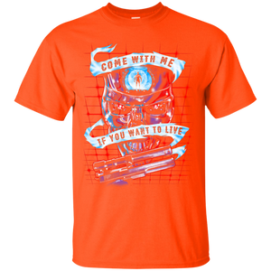 Come With Me If You Want To Live T-Shirt - teeshirtperfect.com