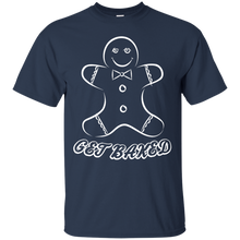 Load image into Gallery viewer, Get Baked! T-Shirt - teeshirtperfect.com
