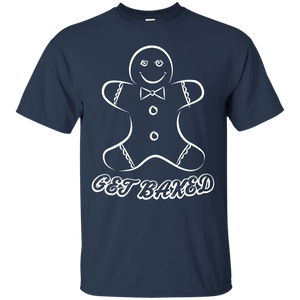Get Baked! T-Shirt - teeshirtperfect.com