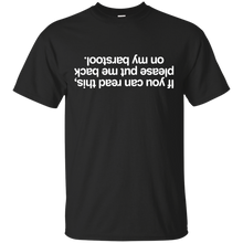 Load image into Gallery viewer, If You Can Read This T-Shirt