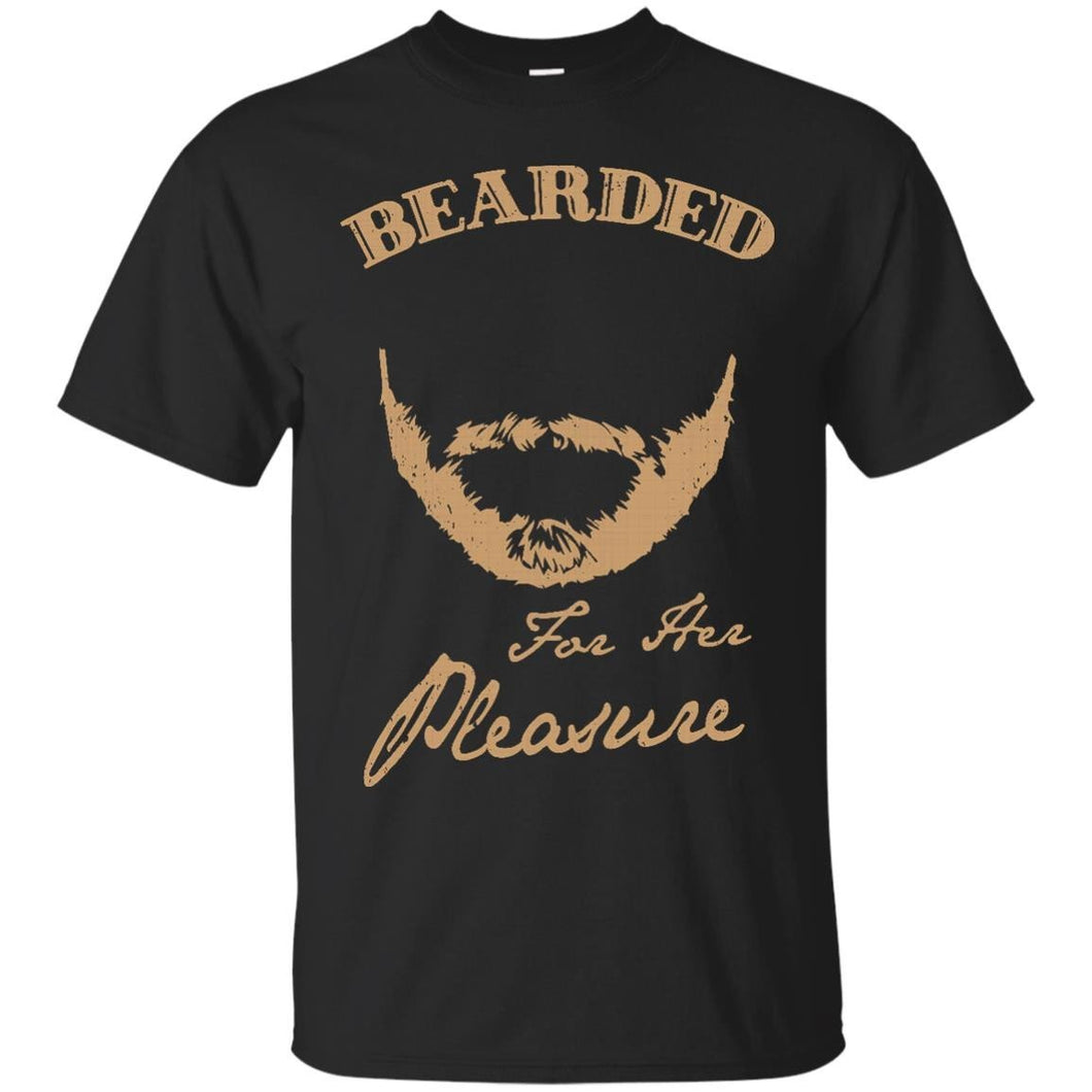 Bearded for her pleasure T-Shirt