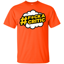 Load image into Gallery viewer, #F*ck a Critic T-Shirt