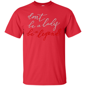 be a legend T-Shirt