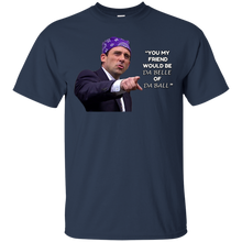 Load image into Gallery viewer, Prison Mike - Da Belle of Da Ball T-Shirt