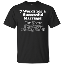 Load image into Gallery viewer, 7 Words for a Successful Marriage T-Shirt