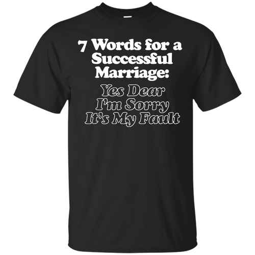 7 Words for a Successful Marriage T-Shirt