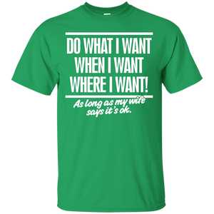 Do What I Want T-Shirt