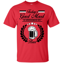 Load image into Gallery viewer, Today's good mood, is sponsored by BEER T-Shirt - teeshirtperfect.com