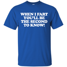 Load image into Gallery viewer, When I Fart T-Shirt