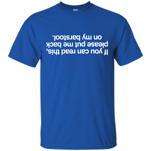 Load image into Gallery viewer, If You Can Read This T-Shirt