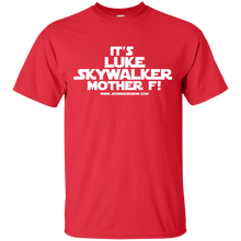 Load image into Gallery viewer, Luke SkyWalker Mother F!! T-Shirt