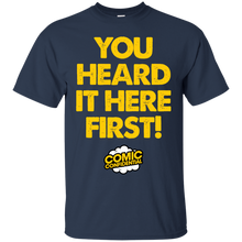 Load image into Gallery viewer, You Heard It Here First! T-Shirt